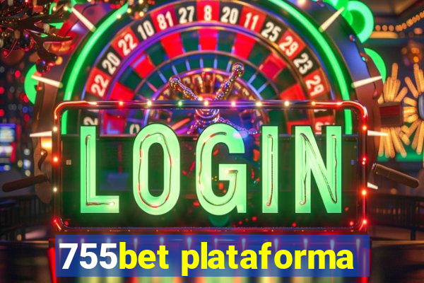 755bet plataforma